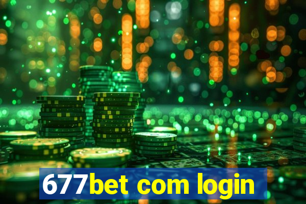 677bet com login